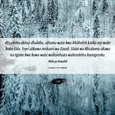 Picture 06 - 2 Samweli 15:12 SWHULB - Absalomu akitoa dhabihu, alituma watu kwa - Bible Verse Picture