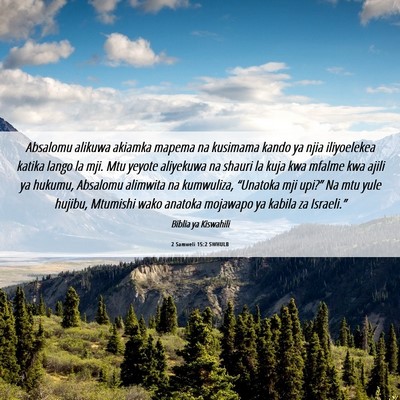 Picture 06 - 2 Samweli 15:2 SWHULB - Absalomu alikuwa akiamka mapema na kusimama kando - Bible Verse Picture