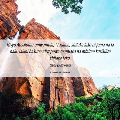 Picture 06 - 2 Samweli 15:3 SWHULB - Hivyo Absalomu umwambia, “Tazama, shitaka lako - Bible Verse Picture