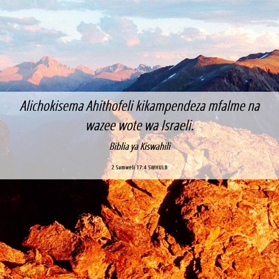 Picture 06 - 2 Samweli 17:4 SWHULB - Alichokisema Ahithofeli kikampendeza mfalme na - Bible Verse Picture