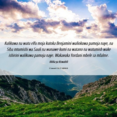 Picture 06 - 2 Samweli 19:17 SWHULB - Kulikuwa na watu elfu moja kutoka Benjamini - Bible Verse Picture