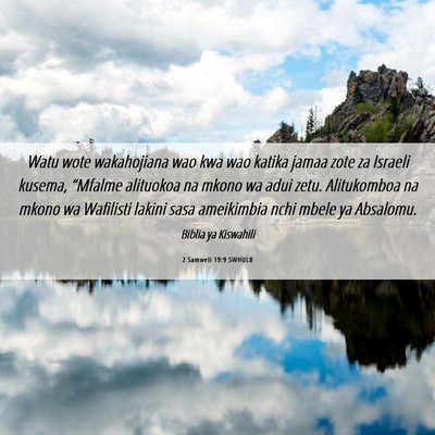 Picture 06 - 2 Samweli 19:9 SWHULB - Watu wote wakahojiana wao kwa wao katika jamaa - Bible Verse Picture