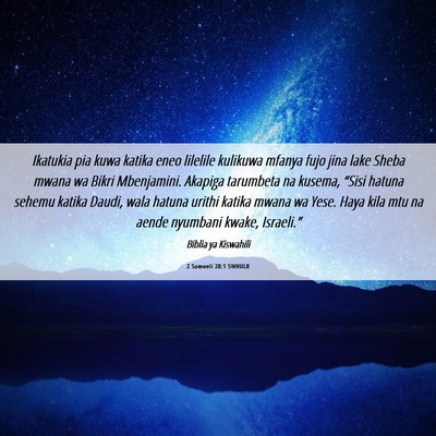 Picture 06 - 2 Samweli 20:1 SWHULB - Ikatukia pia kuwa katika eneo lilelile kulikuwa - Bible Verse Picture