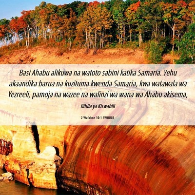 Picture 06 - 2 Wafalme 10:1 SWHULB - Basi Ahabu alikuwa na watoto sabini katika - Bible Verse Picture