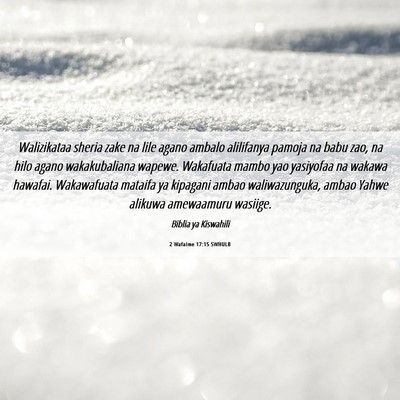 Picture 06 - 2 Wafalme 17:15 SWHULB - Walizikataa sheria zake na lile agano ambalo - Bible Verse Picture