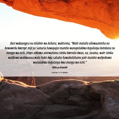 Picture 06 - 2 Wafalme 17:26 SWHULB - Basi wakaongea na mfalme wa Ashuru, wakisema, - Bible Verse Picture