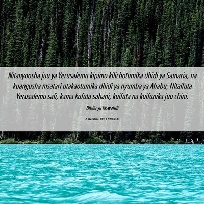 Picture 06 - 2 Wafalme 21:13 SWHULB - Nitanyoosha juu ya Yerusalemu kipimo - Bible Verse Picture