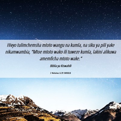 Picture 06 - 2 Wafalme 6:29 SWHULB - Hivyo tulimchemsha mtoto wangu na kumla, na siku - Bible Verse Picture