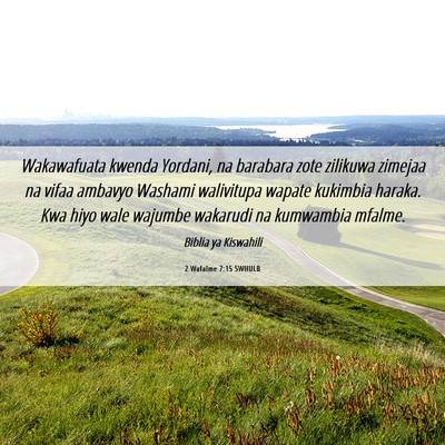 Picture 06 - 2 Wafalme 7:15 SWHULB - Wakawafuata kwenda Yordani, na barabara zote - Bible Verse Picture
