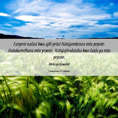Picture 06 - 2 Wakorintho 7:2 SWHULB - Fanyeni nafasi kwa ajili yetu! Hatujamkosea mtu - Bible Verse Picture