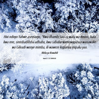 Picture 06 - Amosi 1:13 SWHULB - Hivi ndivyo Yahwe asemavyo, “Kwa dhambi tatu za - Bible Verse Picture