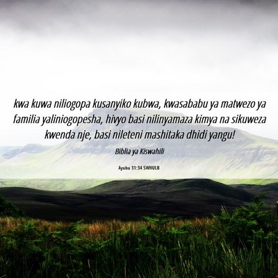 Picture 06 - Ayubu 31:34 SWHULB - kwa kuwa niliogopa kusanyiko kubwa, kwasababu ya - Bible Verse Picture