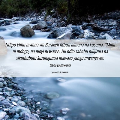 Picture 06 - Ayubu 32:6 SWHULB - Ndipo Elihu mwana wa Barakeli Mbuzi alinena na - Bible Verse Picture
