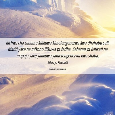 Picture 06 - Danieli 2:32 SWHULB - Kichwa cha sanamu kilikuwa kimetengenezwa kwa - Bible Verse Picture
