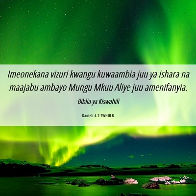 Picture 06 - Danieli 4:2 SWHULB - Imeonekana vizuri kwangu kuwaambia juu ya ishara - Bible Verse Picture