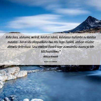 Picture 06 - Danieli 5:12 SWHULB - Roho bora, ufahamu, weledi, kutafsiri ndoto, - Bible Verse Picture