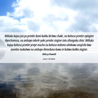 Picture 06 - Danieli 7:20 SWHULB - Nilitaka kujua juu ya pembe kumi katika kichwa - Bible Verse Picture