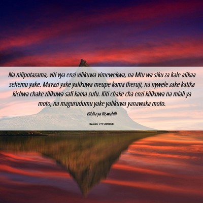 Picture 06 - Danieli 7:9 SWHULB - Na nilipotazama, viti vya enzi vilikuwa - Bible Verse Picture