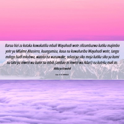 Picture 06 - Esta 3:13 SWHULB - Barua hizi za kutaka kuwakatilia mbali Wayahudi - Bible Verse Picture
