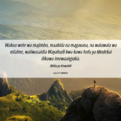 Picture 06 - Esta 9:3 SWHULB - Wakuu wote wa majimbo, maakida na magavana, na - Bible Verse Picture
