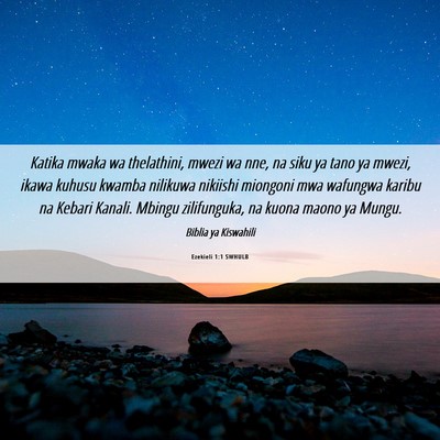 Picture 06 - Ezekieli 1:1 SWHULB - Katika mwaka wa thelathini, mwezi wa nne, na siku - Bible Verse Picture