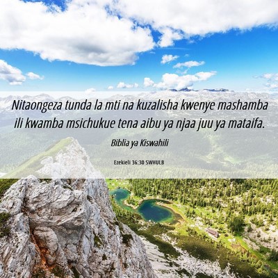 Picture 06 - Ezekieli 36:30 SWHULB - Nitaongeza tunda la mti na kuzalisha kwenye - Bible Verse Picture