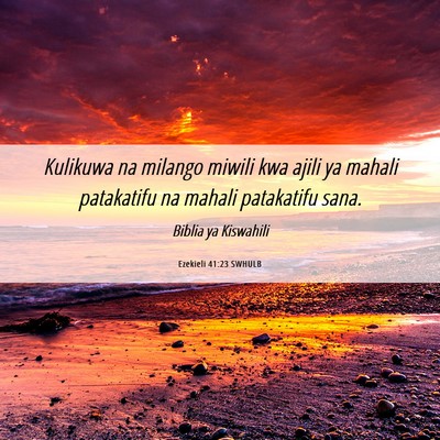 Picture 06 - Ezekieli 41:23 SWHULB - Kulikuwa na milango miwili kwa ajili ya mahali - Bible Verse Picture
