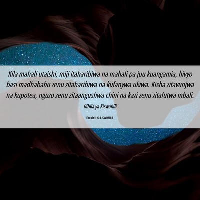Picture 06 - Ezekieli 6:6 SWHULB - Kila mahali utaishi, miji itaharibiwa na mahali - Bible Verse Picture