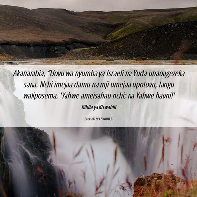 Picture 06 - Ezekieli 9:9 SWHULB - Akanambia, “Uovu wa nyumba ya Israeli na Yuda - Bible Verse Picture