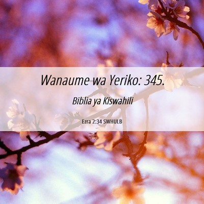 Picture 06 - Ezra 2:34 SWHULB - Wanaume wa Yeriko: - Bible Verse Picture