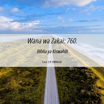 Picture 06 - Ezra 2:9 SWHULB - Wana wa Zakai: - Bible Verse Picture
