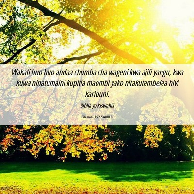 Picture 06 - Filemoni 1:22 SWHULB - Wakati huo huo andaa chumba cha wageni kwa ajili - Bible Verse Picture