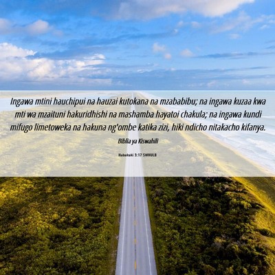 Picture 06 - Habakuki 3:17 SWHULB - Ingawa mtini hauchipui na hauzai kutokana na - Bible Verse Picture