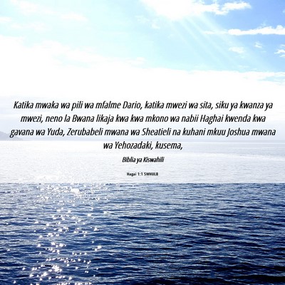 Picture 06 - Hagai 1:1 SWHULB - Katika mwaka wa pili wa mfalme Dario, katika - Bible Verse Picture