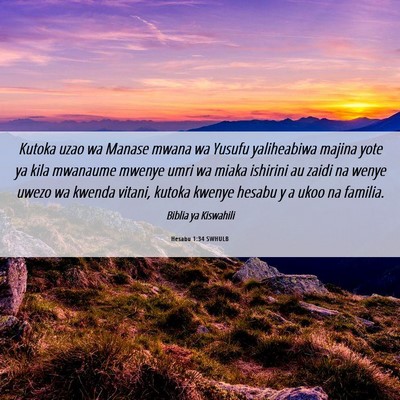 Picture 06 - Hesabu 1:34 SWHULB - Kutoka uzao wa Manase mwana wa Yusufu yaliheabiwa - Bible Verse Picture