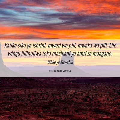 Picture 06 - Hesabu 10:11 SWHULB - Katika siku ya ishrini, mwezi wa pili, mwaka wa - Bible Verse Picture