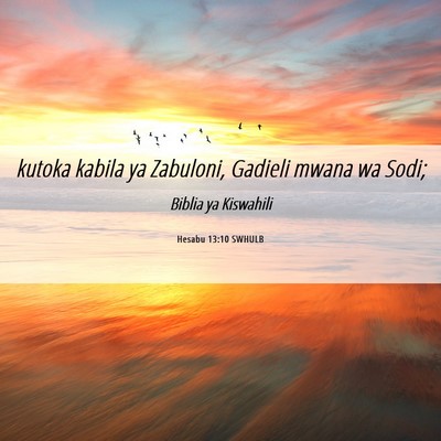 Picture 06 - Hesabu 13:10 SWHULB - kutoka kabila ya Zabuloni, Gadieli mwana wa - Bible Verse Picture