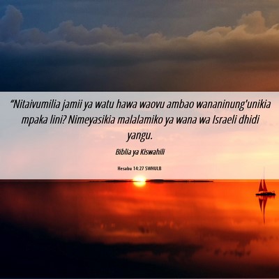 Picture 06 - Hesabu 14:27 SWHULB - “Nitaivumilia jamii ya watu hawa waovu ambao - Bible Verse Picture