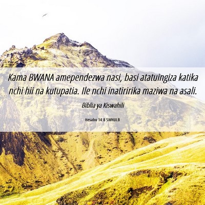Picture 06 - Hesabu 14:8 SWHULB - Kama BWANA amependezwa nasi, basi atatuingiza - Bible Verse Picture