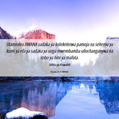 Picture 06 - Hesabu 15:4 SWHULB - Utamtolea BWANA sadaka ya kuteketezwa pamoja na - Bible Verse Picture