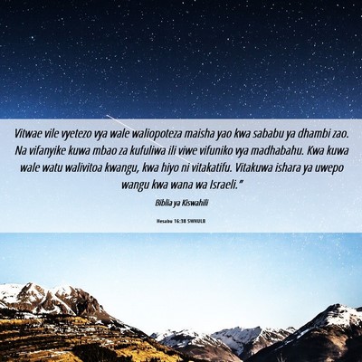 Picture 06 - Hesabu 16:38 SWHULB - Vitwae vile vyetezo vya wale waliopoteza maisha - Bible Verse Picture