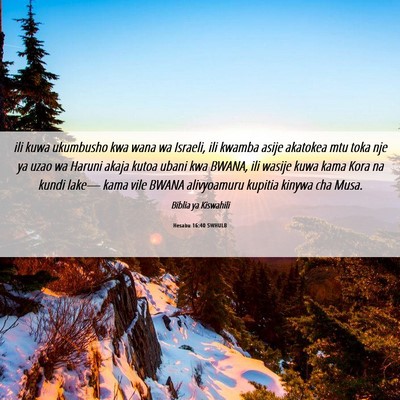 Picture 06 - Hesabu 16:40 SWHULB - ili kuwa ukumbusho kwa wana wa Israeli, ili - Bible Verse Picture