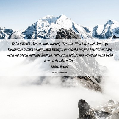 Picture 06 - Hesabu 18:8 SWHULB - Kisha BWANA akamwambia Haruni, “Tazama, - Bible Verse Picture
