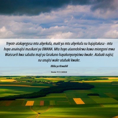 Picture 06 - Hesabu 19:13 SWHULB - Yeyote atakayegusa mtu aliyekufa, maiti ya mtu - Bible Verse Picture