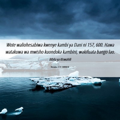Picture 06 - Hesabu 2:31 SWHULB - Wote waliohesabiwa kwenye kambi ya Dani ni 157, - Bible Verse Picture
