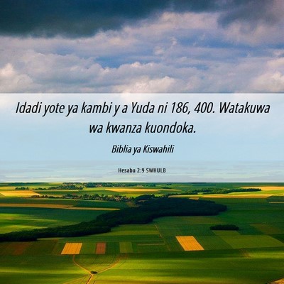 Picture 06 - Hesabu 2:9 SWHULB - Idadi yote ya kambi y a Yuda ni 186, 400. - Bible Verse Picture