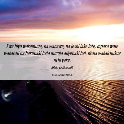 Picture 06 - Hesabu 21:35 SWHULB - Kwa hiyo wakamuua, na wanawe, na jeshi lake lote, - Bible Verse Picture