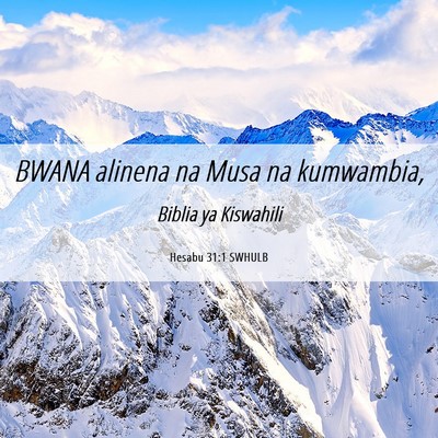 Picture 06 - Hesabu 31:1 SWHULB - BWANA alinena na Musa na - Bible Verse Picture