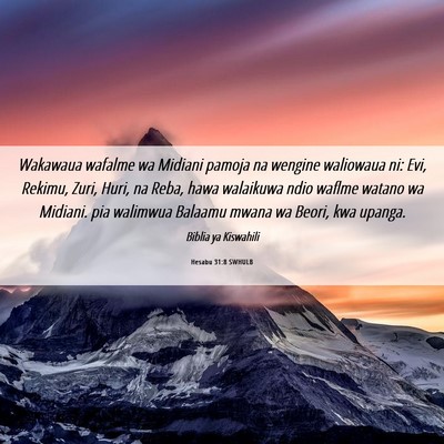 Picture 06 - Hesabu 31:8 SWHULB - Wakawaua wafalme wa Midiani pamoja na wengine - Bible Verse Picture
