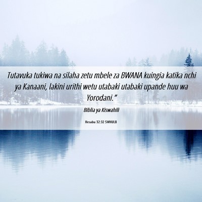 Picture 06 - Hesabu 32:32 SWHULB - Tutavuka tukiwa na silaha zetu mbele za BWANA - Bible Verse Picture